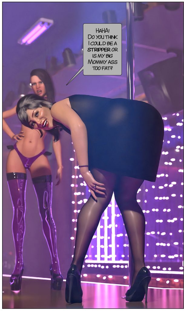 Do you think I could be a stripper or is my big mommy ass to fat? - Bad influence by TAB109